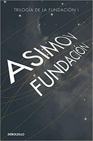 Fundación by Isaac Asimov