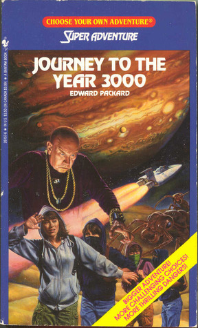 Journey to the Year 3000 by Edward Packard