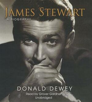 James Stewart: A Biography by Donald Dewey