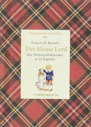 Der kleine Lord: Der Weihnachtsklassiker in 24 Kapiteln by Frances Hodgson Burnett, Urs Umsand