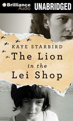 The Lion in the Lei Shop by Kaye Starbird