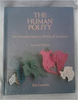 The Human Polity: An Introduction to Political Science by Kay Lawson