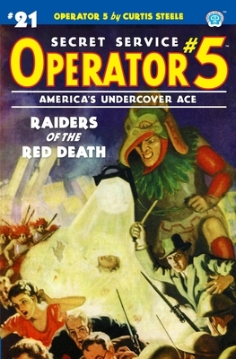 Operator 5 #21: Raiders of the Red Death by Emile C. Tepperman
