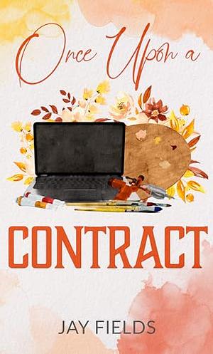 Once Upon a Contract by Jay Fields