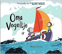 Oma vogeltje by Benji Davies