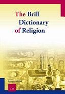 The Brill Dictionary of Religion by Christoph Auffarth, Kocku von Stuckrad