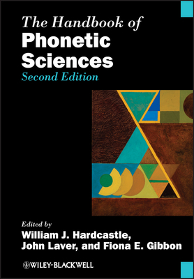 The Handbook of Phonetic Sciences by 