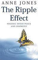 The Ripple Effect: A Guide to Creating Your Own Personal Spirituality by Anne Jones