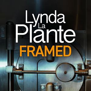 Framed by Lynda La Plante