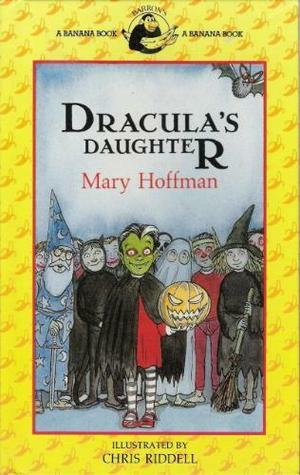 Dracula's Daughter by Mary Hoffman, Chris Riddell