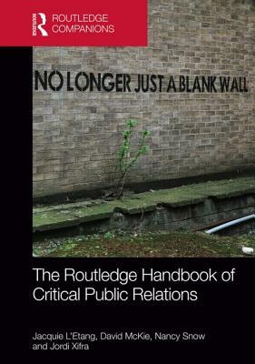 The Routledge Handbook of Critical Public Relations by 