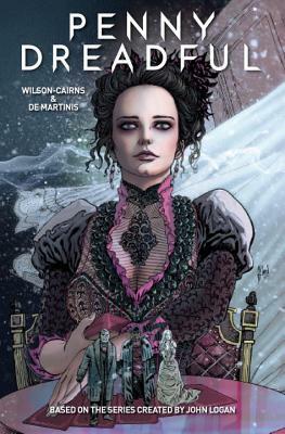 Penny Dreadful, Vol. 1 by Louis De Martinis, Krysty Wilson-Cairns, Andrew Hindraker