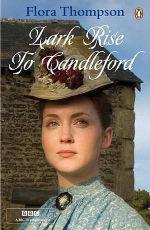 Lark Rise To Candleford by Flora Thompson, H.J. Massingham