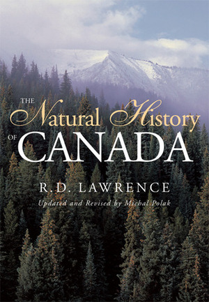 The Natural History of Canada by R.D. Lawrence