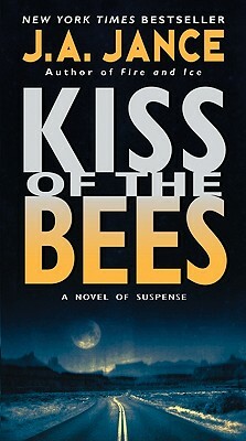 Kiss Of The Bees by J.A. Jance