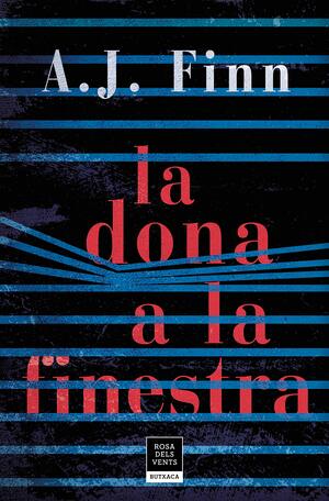 La dona a la finestra by A.J. Finn