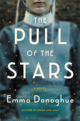 The Pull of the Stars by Emma Donoghue