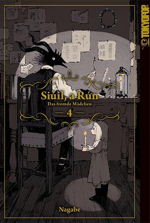 Siúil, a Rún - Das fremde Mädchen, Band 4 by Nagabe