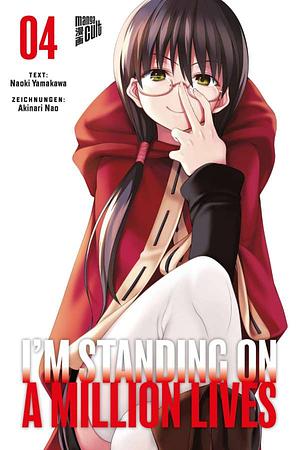 I'm Standing on a Million Lives, Band 4 by Akinari Nao, Naoki Yamakawa