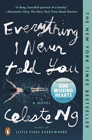 Everything I Never Told You  by Celeste Ng