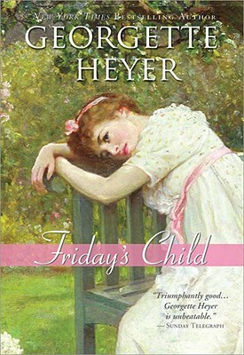 Friday's Child by Georgette Heyer