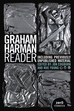 The Graham Harman Reader by Niki Young, Jon Cogburn