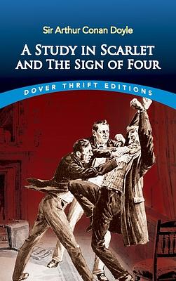 A Study in Scarlet and The Sign of the Four by Arthur Conan Doyle