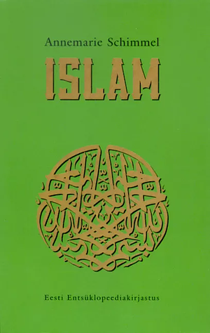 Islam by Annemarie Schimmel