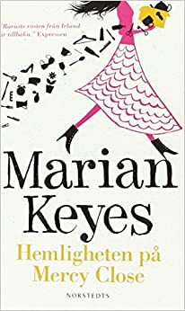 Hemligheten på Mercy Close by Marian Keyes