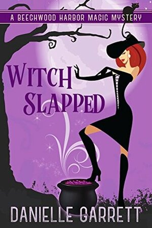 Witch Slapped by Danielle Garrett