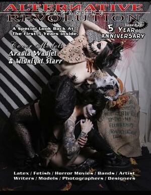 Alternative Revolution Magazine: 5 Yr Anniversary Issue 26 Cover Models Aradia Wadjet & Midnight Starr by Michael Enoches