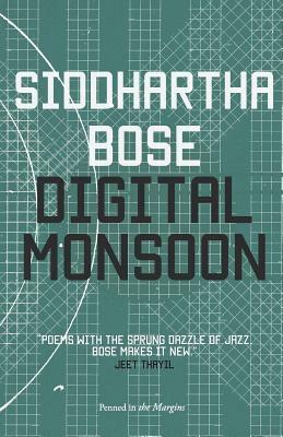 Digital Monsoon by Siddhartha Bose