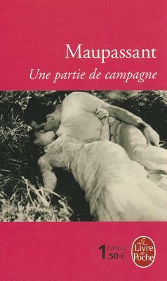 Une Partie de Campagne  by Guy de Maupassant