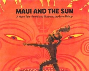 Maui and the Sun: A Maori Tale by Gavin Bishop