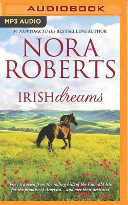 Irish Dreams: Irish Rebel, Sullivan's Woman by Nora Roberts
