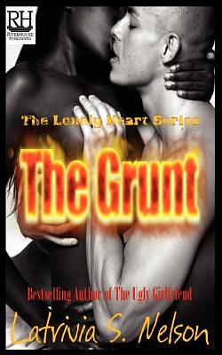 The Grunt by Latrivia S. Nelson