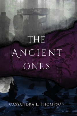 The Ancient Ones by Cassandra L. Thompson