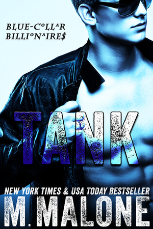 Tank by M. Malone