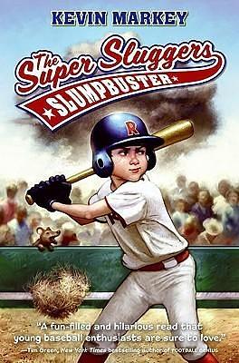 The Super Sluggers: Slumpbuster by Royce Fitzgerald, Kevin Markey