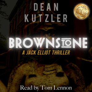 Brownstone: A Jack Elliot Thriller by Dean Kutzler, Tom Lennon