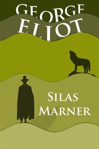 Silas Marner by George Eliot