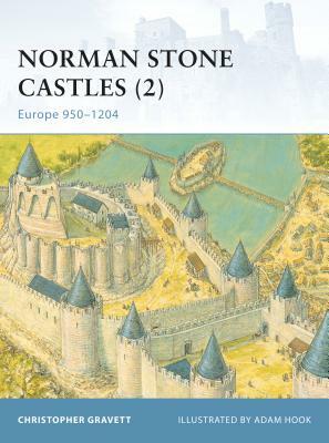 Norman Stone Castles (2): Europe 950-1204 by Christopher Gravett