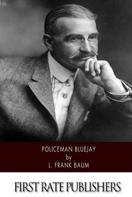 Policeman Bluejay by L. Frank Baum