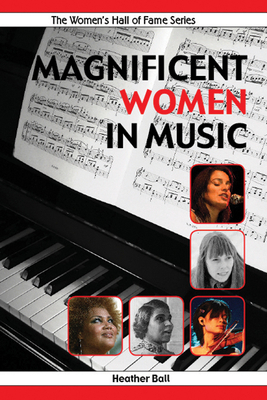 Magnificent Women in Music by Heather Ball