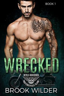 Wrecked by Brook Wilder