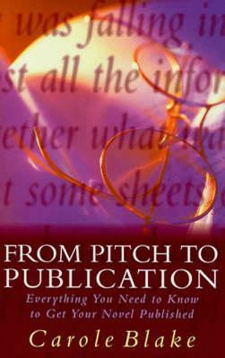 From Pitch to Publication by Carole Blake