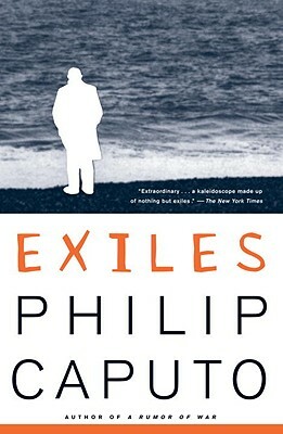 Exiles by Philip Caputo