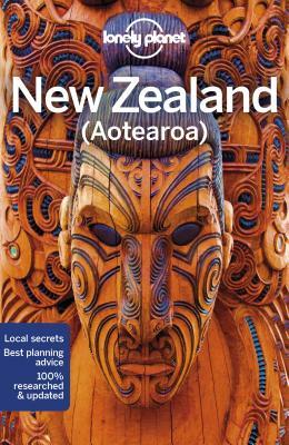 Lonely Planet New Zealand by Charles Rawlings-Way, Brett Atkinson, Lonely Planet