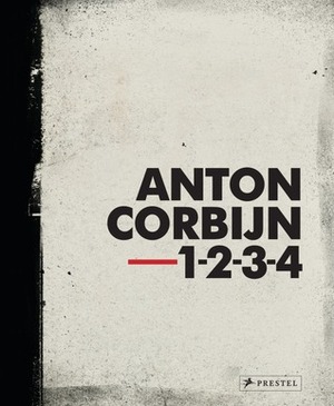 Anton Corbijn 1-2-3-4 by Anton Corbijn, Wim van Sinderen