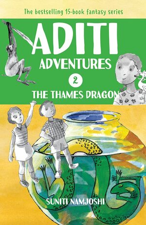 Aditi and the Thames Dragon by Suniti Namjoshi